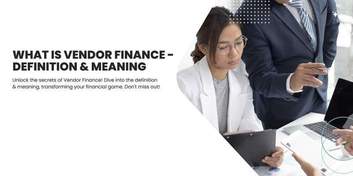 What is Vendor Finance - Definition & Meaning