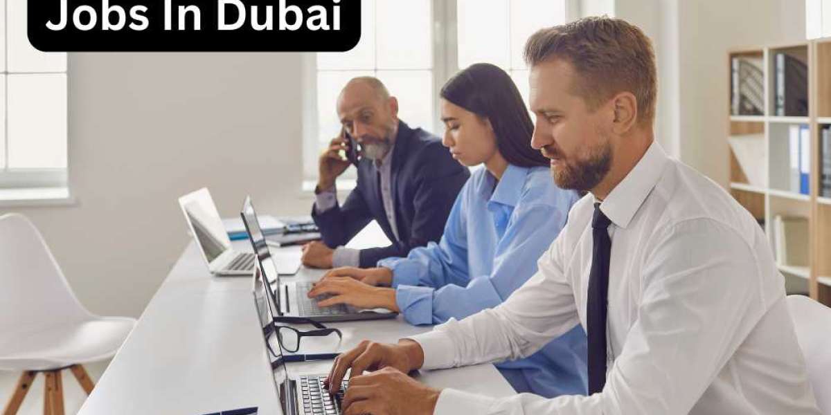 Jobs in Dubai: Your Ultimate Guide to Opportunities and Success